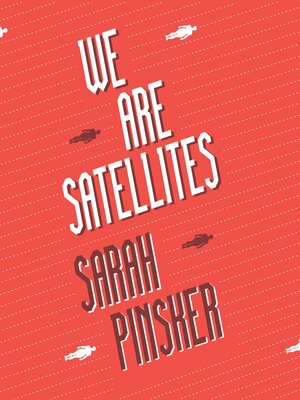 cover image of We Are Satellites